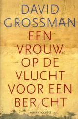 Een vrouw op de vlucht voor een bericht (2008) by David Grossman