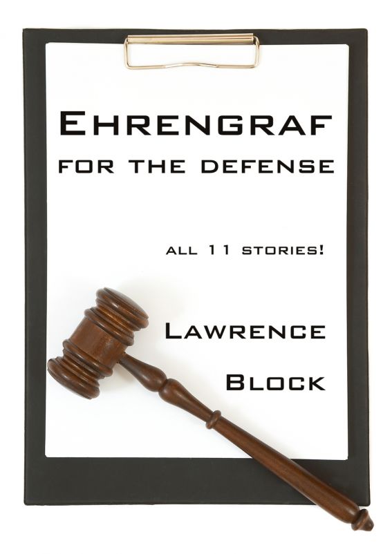 Ehrengraf for the Defense by Lawrence Block