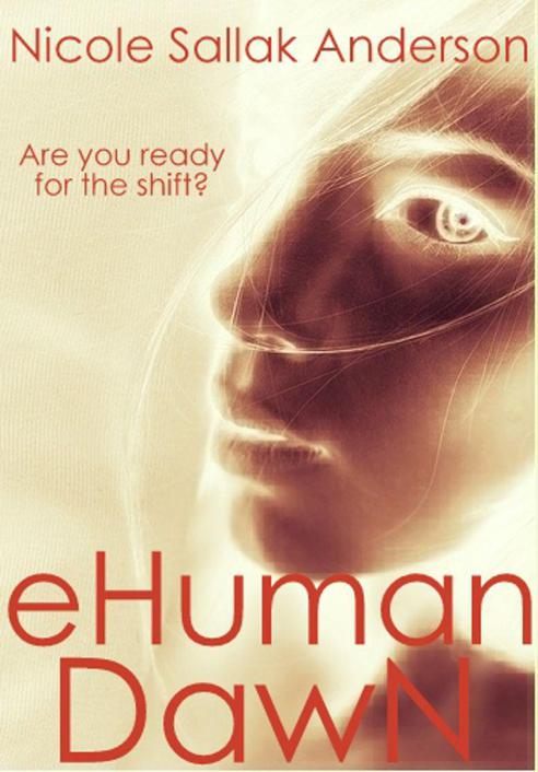 EHuman Dawn by Anderson, Nicole Sallak