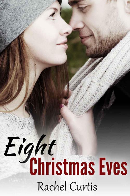 Eight Christmas Eves by Curtis, Rachel