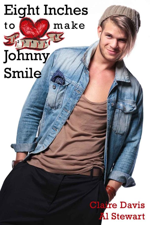 Eight Inches to make Johnny Smile by Claire  Davis