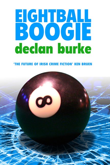 Eightball Boogie by Declan Burke