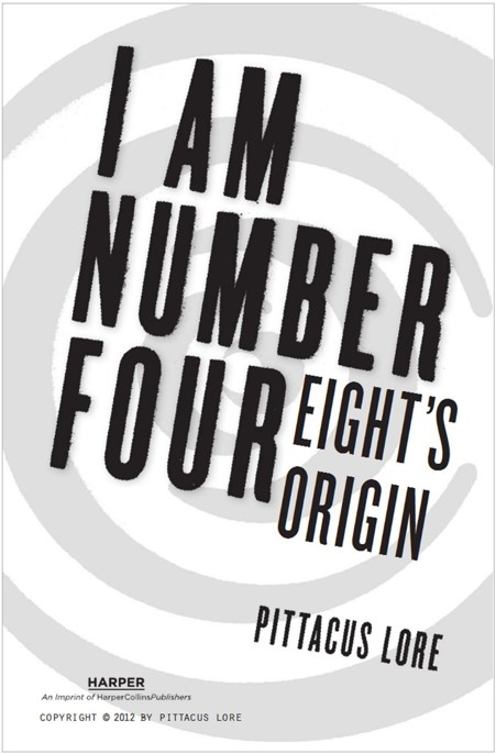 Eight's Origin (Lorien Legacies: The Lost Files Bonus) by Lore, Pittacus