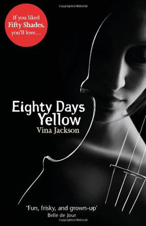 Eighty Days Yellow (2012) by Vina Jackson