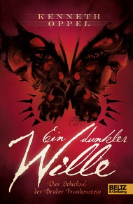 Ein dunkler Wille: Das Schicksal der Brüder Frankenstein (2013)