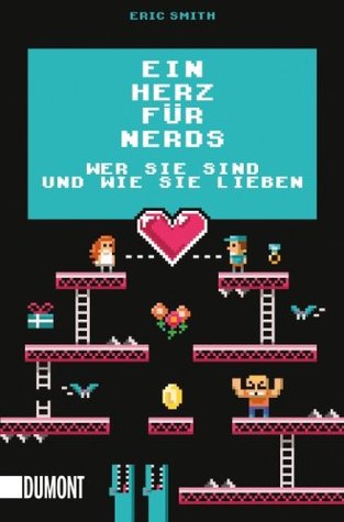 Ein Herz für Nerds (2014) by Eric  Smith