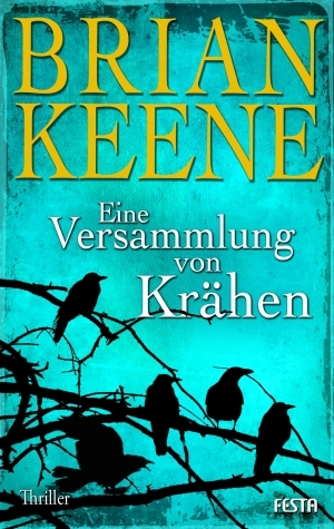 Eine Versammlung von Krähen (2013) by Brian Keene