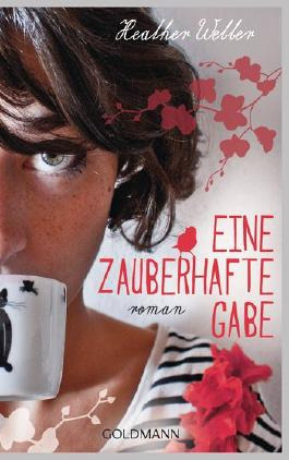 Eine zauberhafte Gabe (2014) by Heather Webber