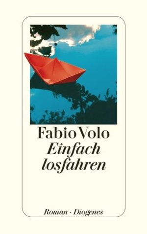 Einfach losfahren (2009) by Fabio Volo