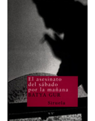 El asesinato del sábado por la mañana (2014) by Batya Gur