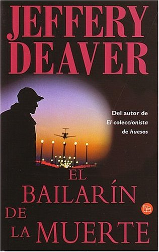 El Bailarin De La Muerte (2002) by Jeffery Deaver
