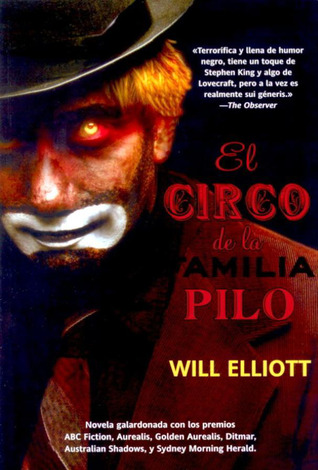 El circo de la familia Pilo (2010) by Will Elliott