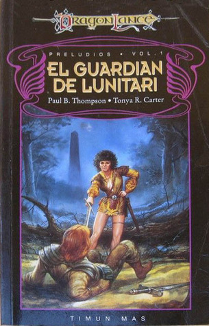 El guardián de Lunitari (1996) by Paul B. Thompson