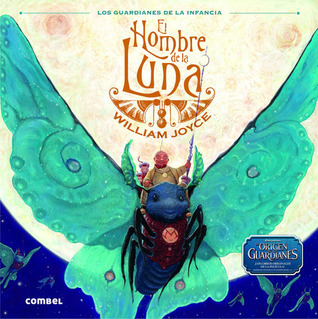 El hombre de la Luna (2012) by William Joyce