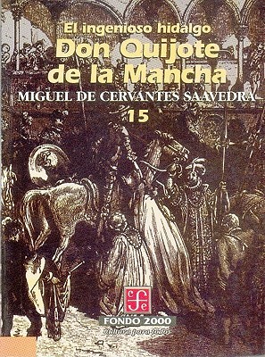 El Ingenioso Hidalgo Don Quijote de La Mancha, 15 (1999) by Miguel de Cervantes Saavedra