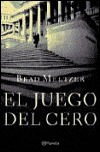 El Juego del Cero (2005) by Brad Meltzer