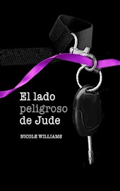 El lado peligroso de Jude (2013) by Nicole  Williams