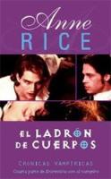 El ladrón de cuerpos (2001) by Anne Rice