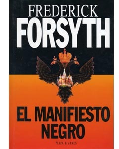 El manifiesto negro (1998) by Frederick Forsyth