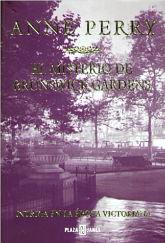 El misterio de Brunswick Gardens (2000) by Anne Perry