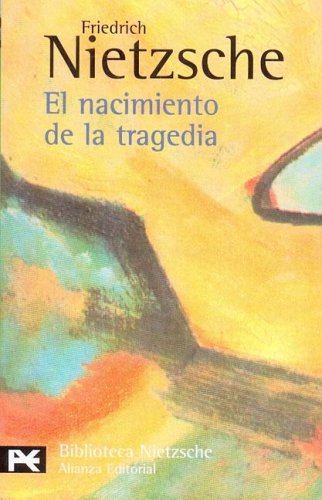 El nacimiento de la tragedia (1973) by Friedrich Nietzsche