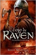 El ojo de Raven (2000) by Giles Kristian