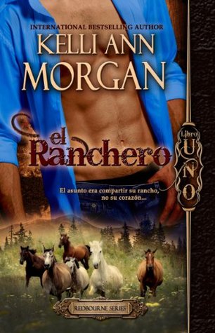 El Ranchero (2014) by Kelli Ann Morgan