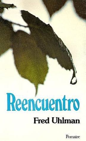 El reencuentro (1971) by Fred Uhlman