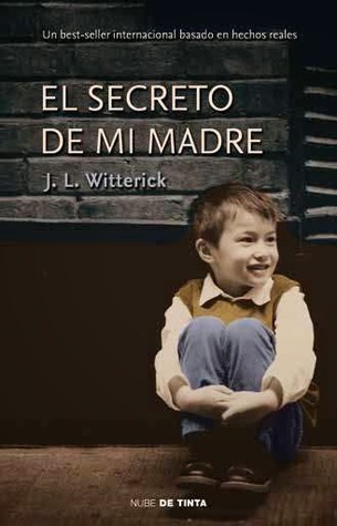 El secreto de mi madre (2013) by J.L. Witterick