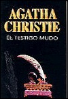 El testigo mudo (1996) by Agatha Christie