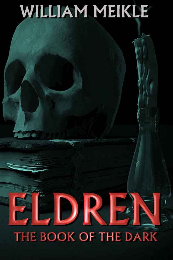 Eldren: The Book of the Dark by William Meikle