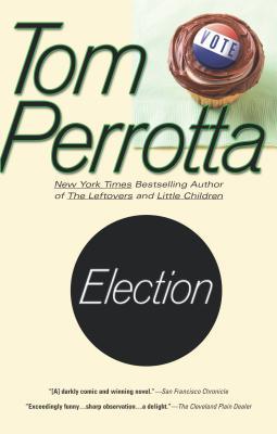 Election (1998) by Tom Perrotta