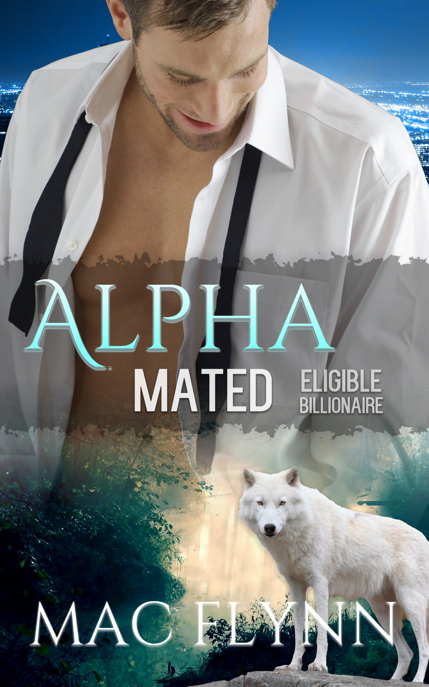 Eligible Billionaire: Alpha Mated #1 (Alpha Billionaire Werewolf Shifter Romance) (2016)