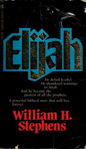 Elijah by William H. Stephens