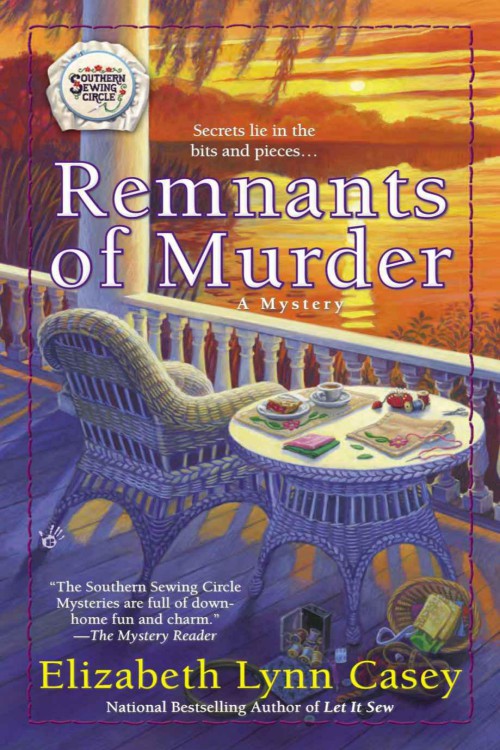 Elizabeth Lynn Casey - Southern Sewing Circle 08 - Remnants of Murder by Elizabeth Lynn Casey