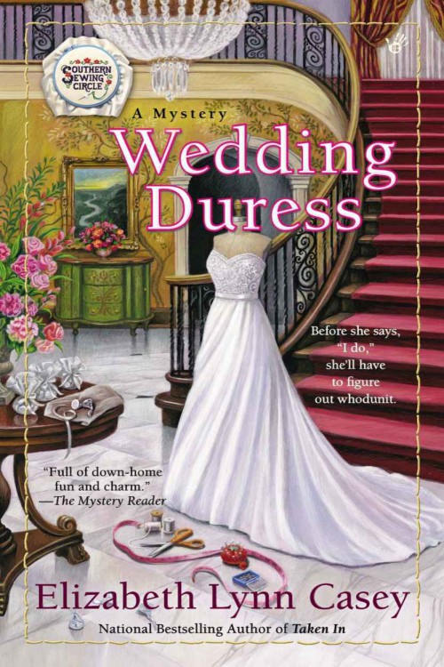 Elizabeth Lynn Casey - Southern Sewing Circle 10 - Wedding Duress by Elizabeth Lynn Casey