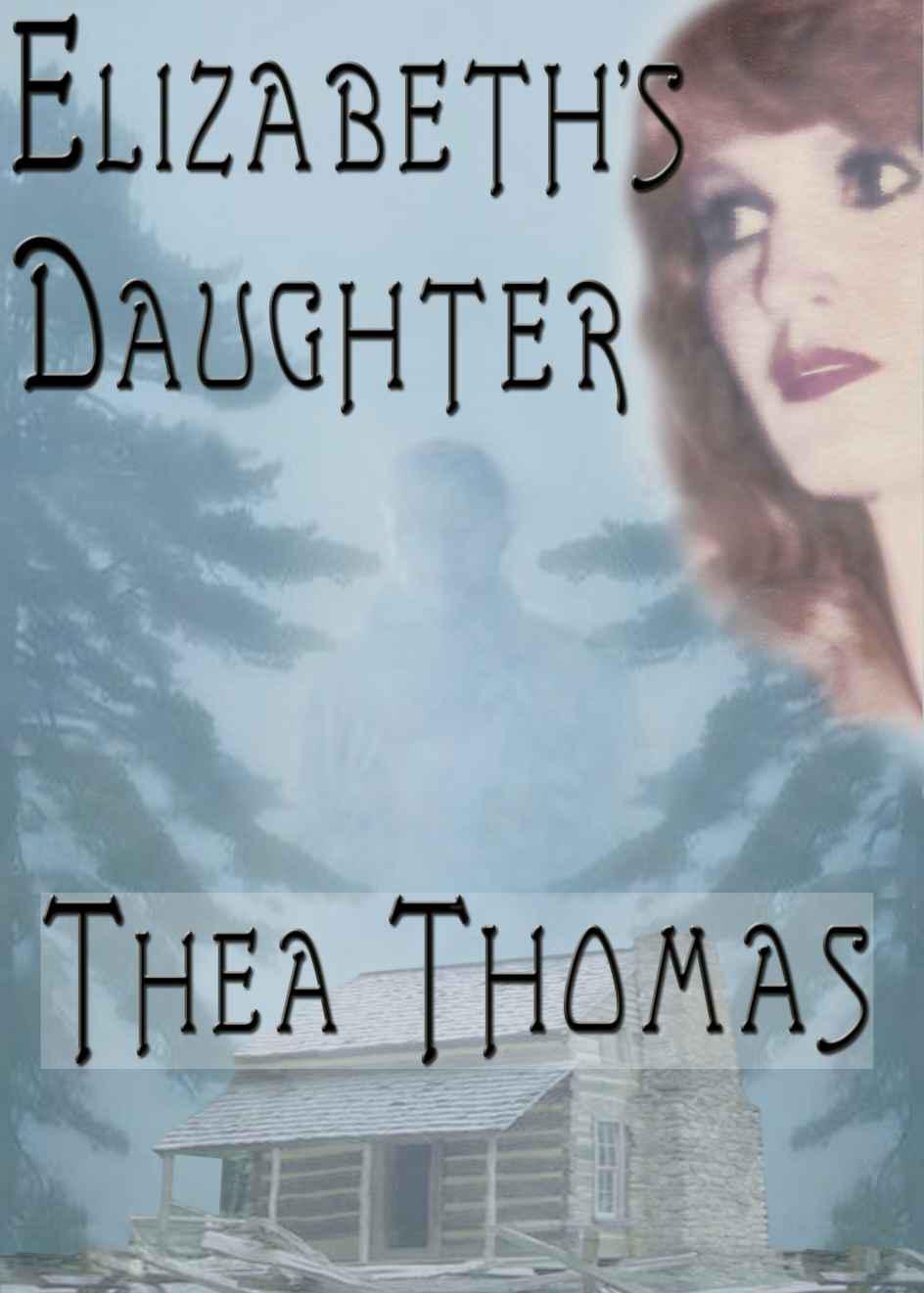 Elizabeth's Daughter by Thea Thomas