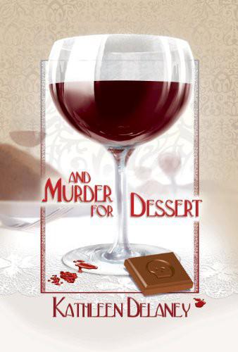 Ellen McKenzie 03-And Murder for Desser by Kathleen Delaney