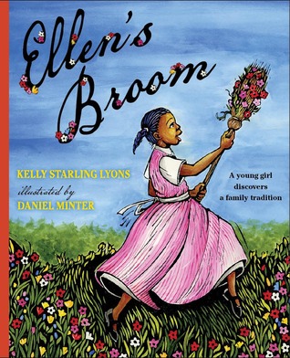 Ellen's Broom (2012) by Kelly Starling Lyons