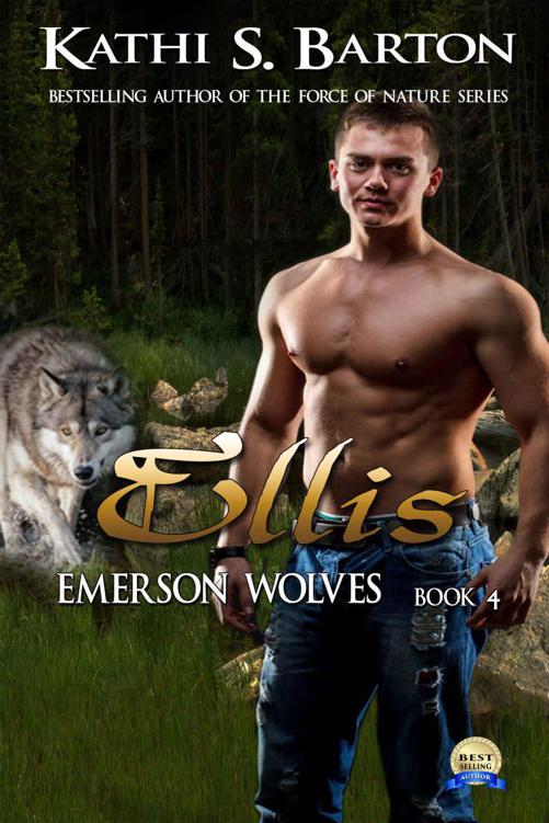 Ellis: Emerson Wolves ― Paranormal Wolf Shifter Romance by Kathi S. Barton