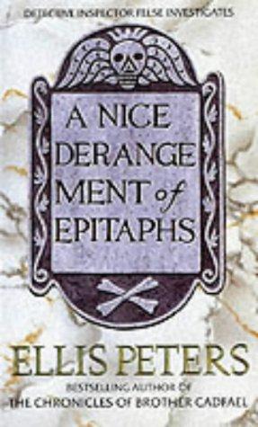 Ellis Peters - George Felse 04 - A Nice Derangement of Epitaphs