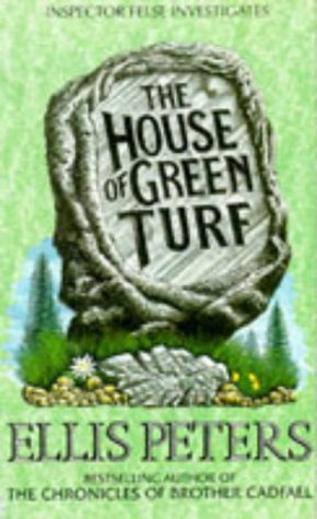 Ellis Peters - George Felse 08 - The House Of Green Turf by Ellis Peters