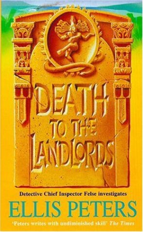 Ellis Peters - George Felse 11 - Death To The Landlords by Ellis Peters