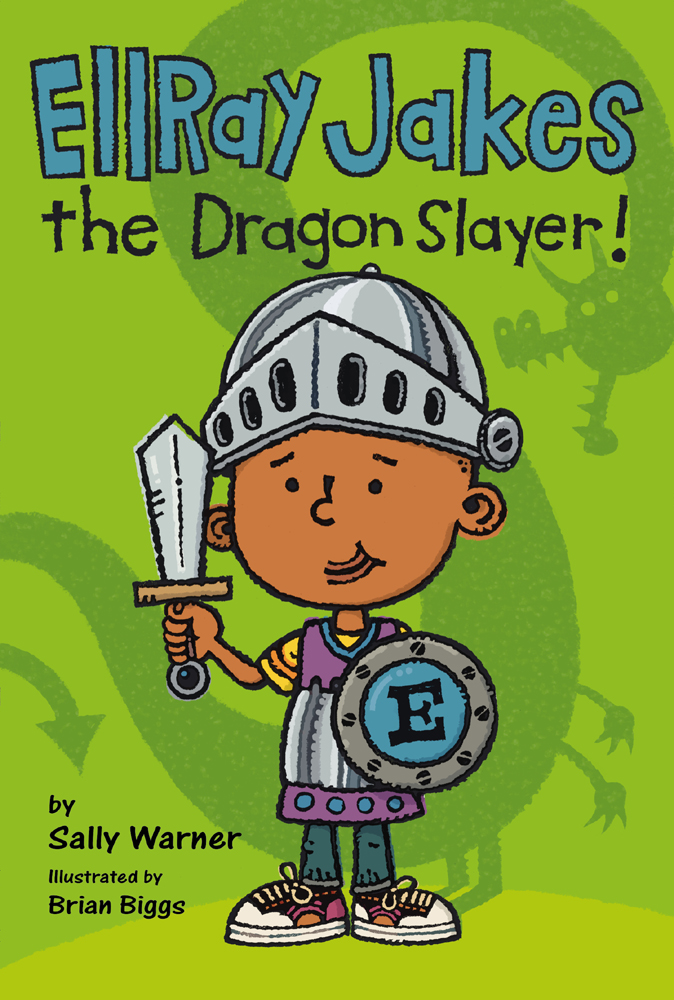 Ellray Jakes the Dragon Slayer (2013) by Sally Warner