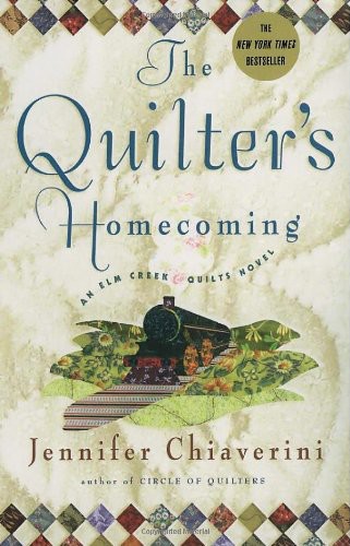 Elm Creek Quilts [10] The Quilter's Homecoming