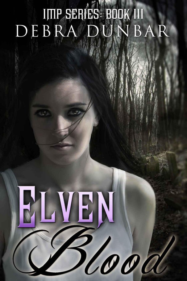 Elven Blood (Imp Book 3) by Dunbar, Debra