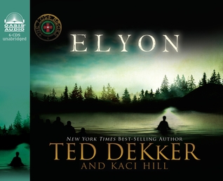 Elyon (2009) by Ted Dekker