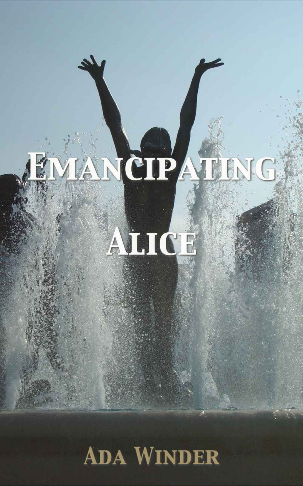 Emancipating Alice by Ada Winder