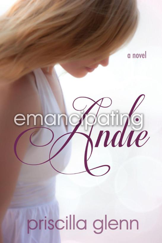 Emancipating Andie by Glenn, Priscilla