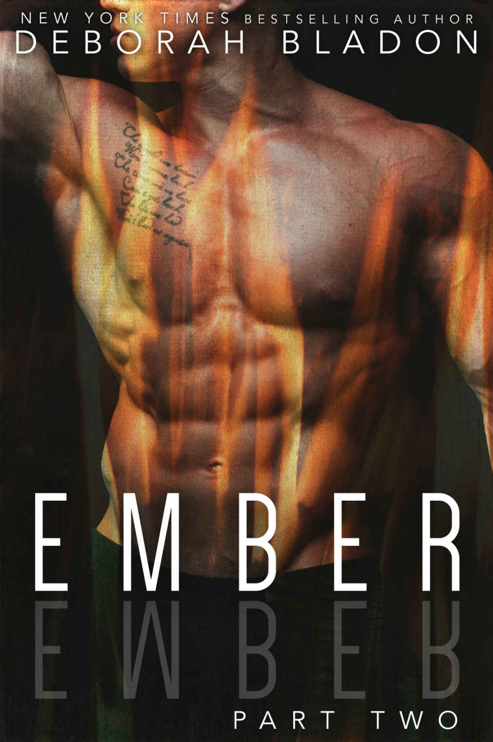 EMBER - Part Two (The EMBER Series Book 2) by Deborah Bladon